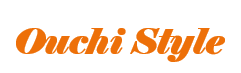 Ouchi Style~巣ごもりを楽しく~